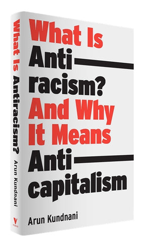 Cover of “What Is Antiracism?: And Why It Means Anticapitalism”
