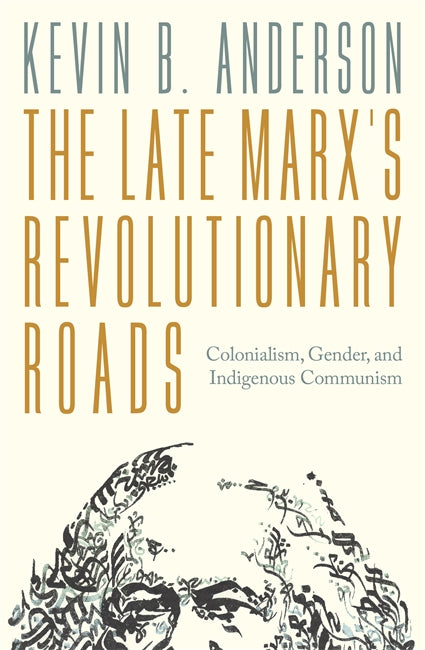 The Late Marx’s Revolutionary Roads