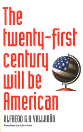 Cover of “The Twenty-First Century Will Be American”