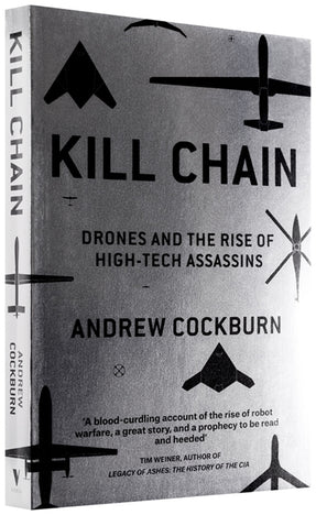 Cover of “Kill Chain: Drones and the Rise of High-Tech Assassins”