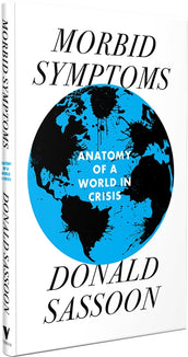Cover of “Morbid Symptoms: An Anatomy of a World in Crisis”