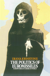 Cover of “The Politics of Euromissiles: Europe's Role in America's World”