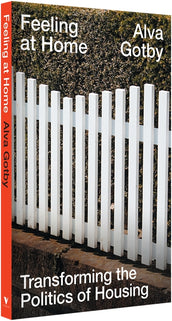 Cover of “Feeling at Home: Transforming the Politics of Housing”