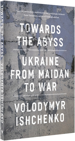 Cover of “Towards the Abyss: Ukraine from Maidan to War”