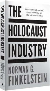 Cover of “The Holocaust Industry: Reflections on the Exploitation of Jewish Suffering”
