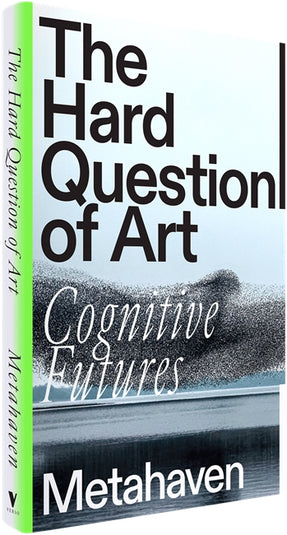 Cover of “The Hard Question of Art: Cognitive Futures”