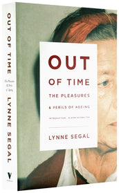 Cover of “Out of Time: The Pleasures and Perils of Ageing”