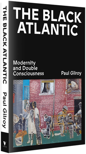 Cover of “The Black Atlantic: Modernity and Double Consciousness”