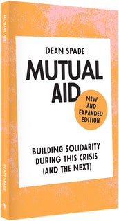Cover of “Mutual Aid: Building Solidarity During This Crisis (and the Next)”