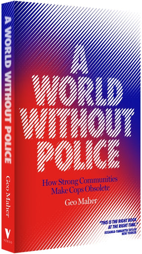 Cover of “A World Without Police: Communities Against Cops, Fascism, and the Border”