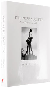 Cover of “Pure Society: From Darwin to Hitler”