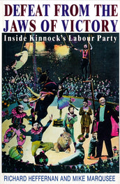 Cover of “Defeat from the Jaws of Victory: Inside Kinnock’s Labour Party”