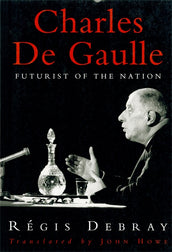 Cover of “Charles de Gaulle: Futurist of the Nation”