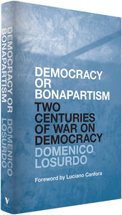 Cover of “Democracy or Bonapartism: Two Centuries of War on Democracy”