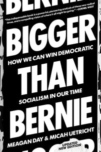 Bigger Than Bernie