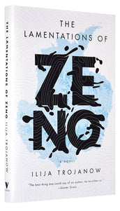 Cover of “The Lamentations of Zeno: A Novel”