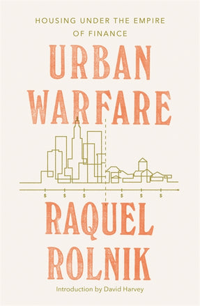 Cover of “Urban Warfare: Housing under the Empire of Finance”