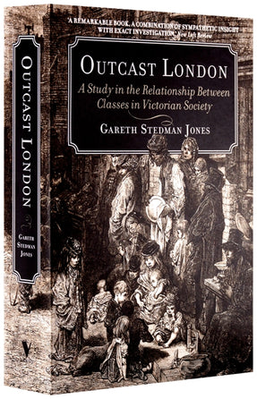 Cover of “Outcast London: A Study in the Relationship Between Classes in Victorian Society”