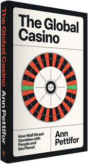 Cover of “The Global Casino: How Wall Street Gambles with People and the Planet”