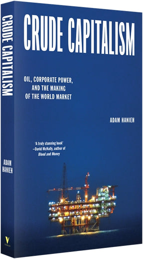 Cover of “Crude Capitalism: Oil, Corporate Power, and the Making of the World Market”