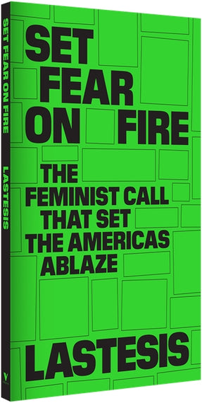 Cover of “Set Fear on Fire: The Feminist Call That Set the Americas Ablaze”