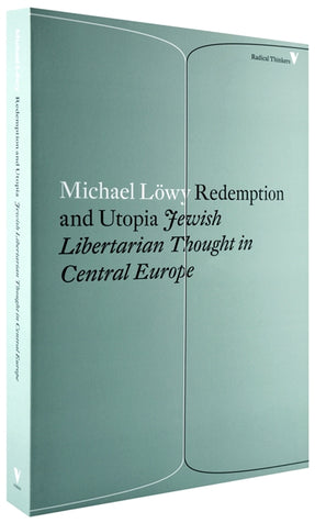 Cover of “Redemption and Utopia: Jewish Libertarian Thought in Central Europe”
