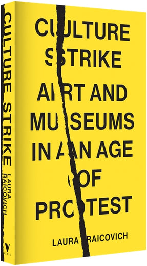 Cover of “Culture Strike: Art and Museums in an Age of Protest”