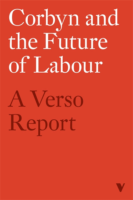 Corbyn and the Future of Labour