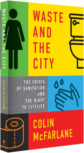Cover of “Waste and the City: The Crisis of Sanitation and the Right to Citylife”