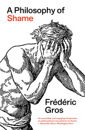 Cover of “A Philosophy of Shame: A Revolutionary Emotion”