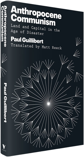 Cover of “Anthropocene Communism: Land and Capital in the Age of Disaster”