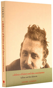 Cover of “A Defence of History and Class Consciousness: Tailism and the Dialectic”