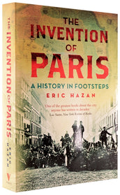 Cover of “The Invention of Paris: A History in Footsteps”
