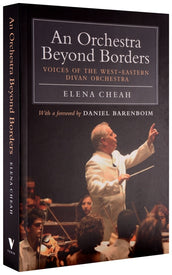 Cover of “An Orchestra Beyond Borders: Voices of the West-Eastern Divan Orchestra”