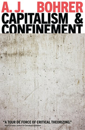 Cover of “Capitalism and Confinement”