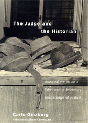 Cover of “The Judge and the Historian: Marginal Notes on a Late-Twentieth-Century Miscarriage of Justice”
