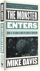 Cover of “The Monster Enters: COVID-19, Avian Flu, and the Plagues of Capitalism”