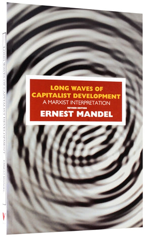 Cover of “Long Waves of Capitalist Development: A Marxist Interpretation”