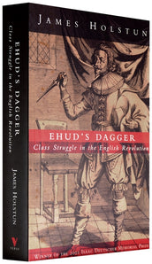 Cover of “Ehud's Dagger: Class Struggle in the English Revolution”