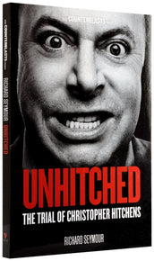 Cover of “Unhitched: The Trial of Christopher Hitchens”