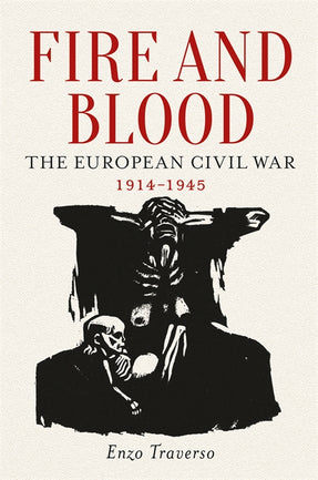 Cover of “Fire and Blood: The European Civil War, 1914–1945”