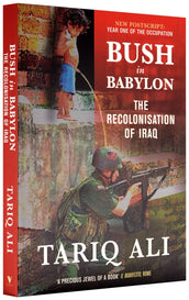 Cover of “Bush in Babylon: The Recolonisation of Iraq”