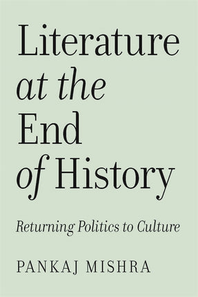 Cover of “Literature at the End of History: Returning Politics to Culture”