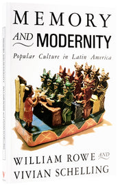 Cover of “Memory and Modernity: Popular Culture in Latin America”