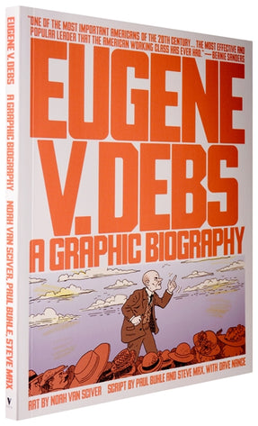 Cover of “Eugene V. Debs: A Graphic Biography”