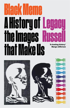 Cover of “Black Meme: A History of the Images that Make Us”