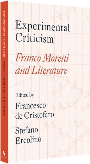 Cover of “Experimental Criticism: Franco Moretti and Literature”