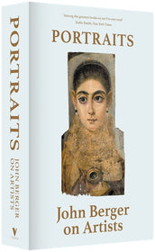 Cover of “Portraits: John Berger on Artists”