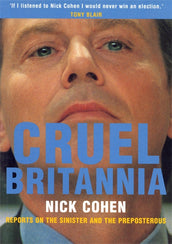 Cover of “Cruel Britannia: Reports on the Sinister and the Preposterous”