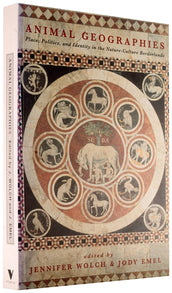 Cover of “Animal Geographies: Place, Politics, and Identity in the Nature-Culture Borderlands”